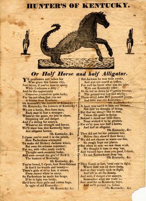 Hunters of Kentucky, or "Half Horse and Half Alligator," broadside, ca. 1815